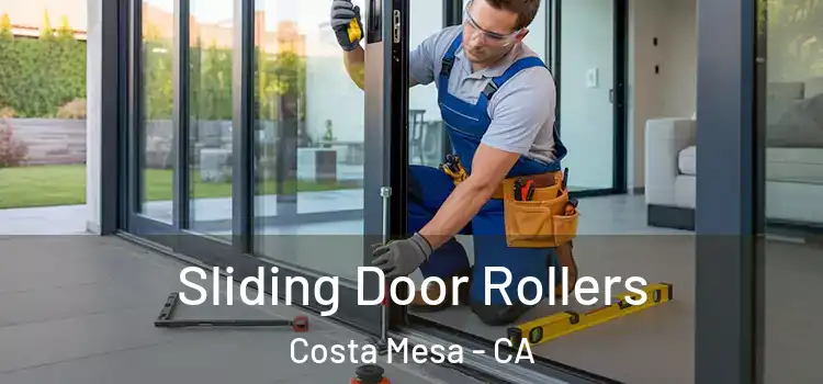 Sliding Door Rollers Costa Mesa - CA